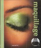 Couverture du livre « Maquillage » de Bernardine Bibiano aux éditions Hachette Pratique