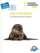 Couverture du livre « Mes premières lectures - CP je commence à lire ; les p'tits docs ; à la découverte des loutres » de Valerie Weishar-Giuliani aux éditions Hachette Enfants