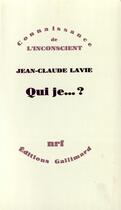 Couverture du livre « Qui je... ? » de Jean-Claude Lavie aux éditions Gallimard