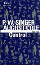 Couverture du livre « Control » de P.W. Singer et August Cole aux éditions Folio