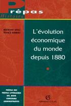 Couverture du livre « L'evolution economique du monde depuis 1880 » de Affile/Rimbert aux éditions Armand Colin