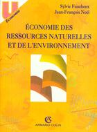 Couverture du livre « Economie Des Ressources Naturelles Et De L Environnement » de Faucheux aux éditions Armand Colin