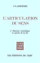 Couverture du livre « L'Articulation du sens, I » de Jean Ladriere aux éditions Cerf