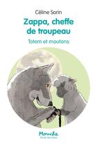 Couverture du livre « Zappa, cheffe de troupeau : totem et moutons » de Celine Sorin aux éditions Ecole Des Loisirs