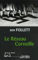 Couverture du livre « Le reseau corneille » de Ken Follett aux éditions Robert Laffont