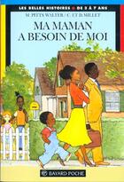 Couverture du livre « Ma maman a besoin de moi » de Mildred Pitts Walter et Denise Millet et Claude Millet aux éditions Bayard Jeunesse