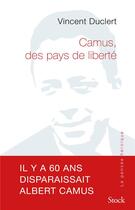Couverture du livre « Camus, des pays de liberté » de Vincent Duclert aux éditions Stock
