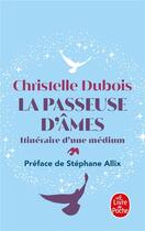 Couverture du livre « La passeuse d'âmes » de Christelle Dubois aux éditions Le Livre De Poche