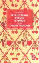 Couverture du livre « Les plus beaux poèmes d'amour de la langue française » de Jean Orizet aux éditions Le Livre De Poche