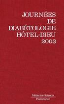 Couverture du livre « Journées de diabétologie hötel-Dieu 2003 » de  aux éditions Medecine Sciences Publications