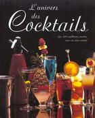 Couverture du livre « L'Univers Des Cocktails » de Gilbert Delos aux éditions Solar