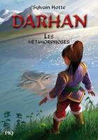 Couverture du livre « Darhan t.5 ; les métamorphoses » de Hotte Sylvain aux éditions 12-21