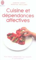 Couverture du livre « Cuisine et dépendances affectives » de Vaillant / Leroy Mar aux éditions J'ai Lu