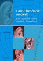 Couverture du livre « L'auriculothérapie médicale ; bases scientifiques, principes et stratégies thérapeutiques » de David Alimi aux éditions Elsevier-masson