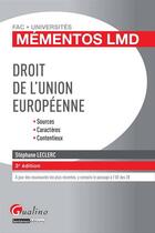 Couverture du livre « Mementos Lmd Droit De L'Union Europeenne, 3eme Edition » de Stephane Leclerc aux éditions Gualino