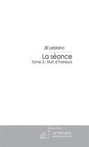 Couverture du livre « La Seance » de Leblanc Jb aux éditions Le Manuscrit