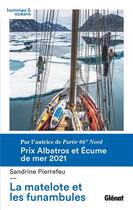 Couverture du livre « La matelote et les funambules » de Sandrine Pierrefeu aux éditions Glenat
