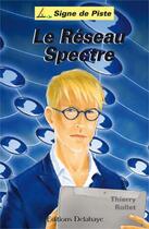 Couverture du livre « Le reseau spectre » de Thierry Rollet aux éditions Delahaye