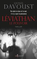 Couverture du livre « Léviathan Tome 3 ; le pouvoir » de Lionel Davoust aux éditions Don Quichotte