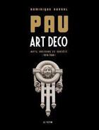 Couverture du livre « Pau, art déco » de Dominique Dussol aux éditions Le Festin