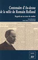 Couverture du livre « Centenaire d'au dessus de la melee de romain rolland » de Charrier/Roudil aux éditions Pu De Dijon