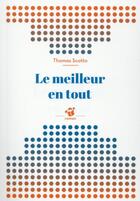 Couverture du livre « Le meilleur en tout » de Scotto Thomas aux éditions Thierry Magnier