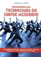 Couverture du livre « Introduction aux techniques de danse moderne (2e édition) » de Joshua Legg aux éditions Gremese