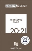 Couverture du livre « Mémento pratique : procédure civile (édition 2020/2021) » de  aux éditions Lefebvre