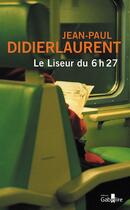Couverture du livre « Le liseur du 6 h 27 » de Jean-Paul Didierlaurent aux éditions Gabelire