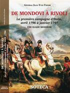 Couverture du livre « De Mondovi à Rivoli, la 1ère campagne d'Italie, avril 1796 à janvier 1797 » de Jean-Yves Tsedri aux éditions Soteca