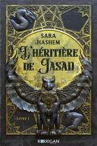 Couverture du livre « L'héritière de Jasad » de Sara Hashem aux éditions Korrigan