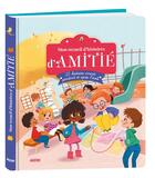 Couverture du livre « Mon recueil d'histoires d'amitié ; 25 histoires avant, pendant et après l'école » de  aux éditions Philippe Auzou