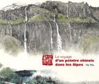 Couverture du livre « Voyage d'un peintre chinois dans les Alpes » de Frederic Wang et Yifu He aux éditions Ouest France