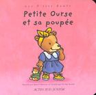 Couverture du livre « Petite ourse et sa poupee » de Marchon/Backes aux éditions Actes Sud