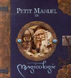 Couverture du livre « Petit manuel de magicologie » de Merlin Steer aux éditions Milan