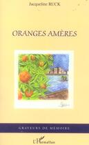 Couverture du livre « Oranges ameres » de Jacqueline Ruck aux éditions L'harmattan