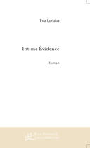 Couverture du livre « Intime evidence » de Eva Lunaba aux éditions Le Manuscrit