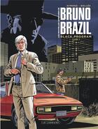 Couverture du livre « Les nouvelles avetures de Bruno Brazil Tome 1 : black programm » de Laurent-Frederic Bollee et Philippe Aymond aux éditions Lombard