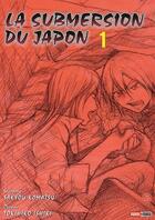 Couverture du livre « La submersion du Japon Tome 1 » de Sakyou Komatsu et Tokihiko Ishiki aux éditions Panini