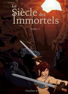 Couverture du livre « Le siècle des immortels t.1 ; de mémoire d'hommes » de Charline Schierer aux éditions Books On Demand