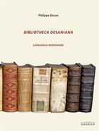 Couverture du livre « Bibliotheca Desaniana ; catalogue Montaigne » de Philippe Desan aux éditions Classiques Garnier