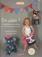 Couverture du livre « En piste ! créations en couture pour petits et grands enfants » de Laetitia Gheno aux éditions Creapassions.com