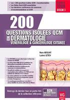 Couverture du livre « 200 questions isolees qcm dermatologie » de Merlant - Letich M. aux éditions Vernazobres Grego