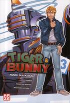 Couverture du livre « Tiger & bunny Tome 3 » de Mizuki Sakakibara aux éditions Kaze