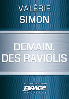 Couverture du livre « Demain, des raviolis » de Valerie Simon aux éditions Brage