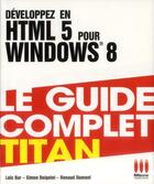 Couverture du livre « Développez en HTML 5 pour Windows 8 » de Loic Bar aux éditions Ma