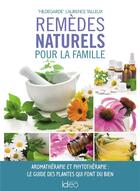 Couverture du livre « Remèdes naturels pour la famille » de Laurence Hildegarde Talleux aux éditions Ideo