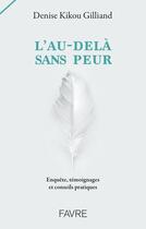 Couverture du livre « L'au-delà sans peur » de Denise Gilliand aux éditions Favre