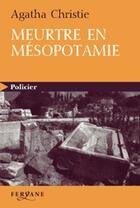 Couverture du livre « Meurtre en Mésopotamie » de Agatha Christie aux éditions Feryane