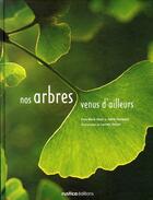 Couverture du livre « Nos arbres venus d'ailleurs » de Allain/Hocquard aux éditions Rustica